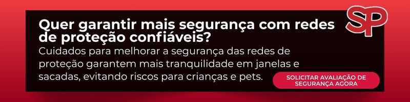 Cuidados para melhorar a segurança das redes de proteção Cuidados para melhorar a segurança das redes de proteção